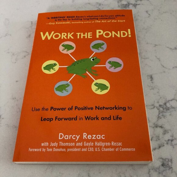 Work The Pond! New Paperback Book by Darcy Rezac - Power of Positive Networking - Picture 1 of 2